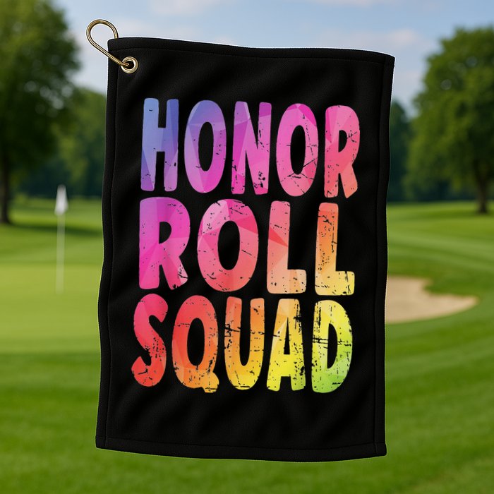 Honor Roll Squad Colorful Text Honor Roll Student Golf Towel