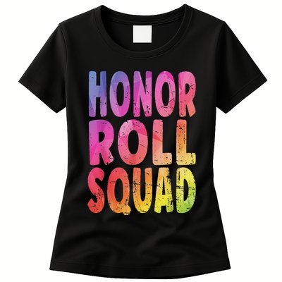 Honor Roll Squad Colorful Text Honor Roll Student Womens T-Shirt