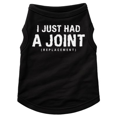 Hip Replacement Surgery Gift For Recovery I Just Had A Joint Replacement Black Doggie Tank