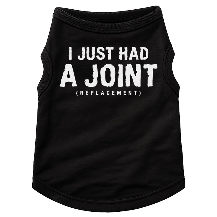 Hip Replacement Surgery Gift For Recovery I Just Had A Joint Replacement Black Doggie Tank