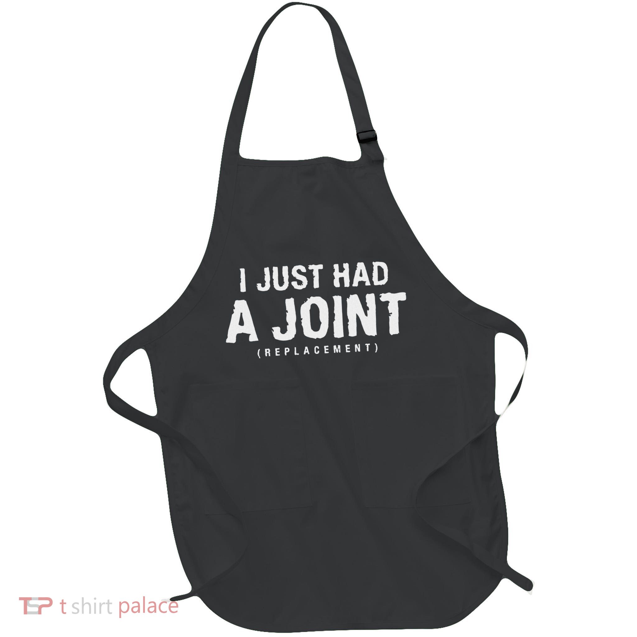 Hip Replacement Surgery Gift For Recovery I Just Had A Joint Replacement Black Apron