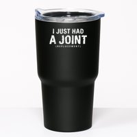 Hip Replacement Surgery Gift For Recovery I Just Had A Joint Replacement Black Tumbler