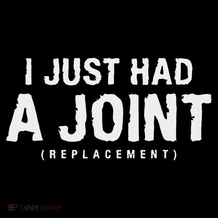 Hip Replacement Surgery Gift For Recovery I Just Had A Joint Replacement Black Poster