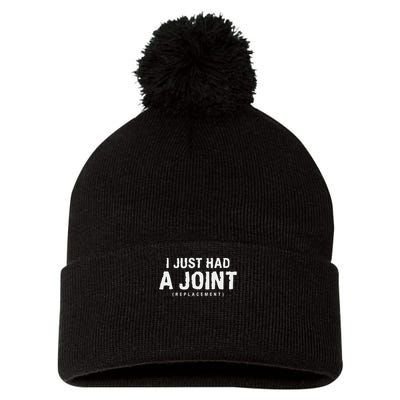 Hip Replacement Surgery Gift For Recovery I Just Had A Joint Replacement Black Pom Pom 12in Knit Beanie