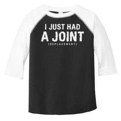 Hip Replacement Surgery Gift For Recovery I Just Had A Joint Replacement Black Toddler Fine Jersey T-Shirt