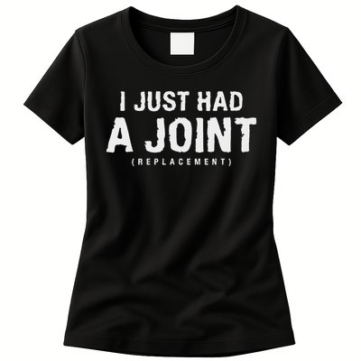 Hip Replacement Surgery Gift For Recovery I Just Had A Joint Replacement Black Womens T-Shirt