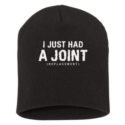 Hip Replacement Surgery Gift For Recovery I Just Had A Joint Replacement Black Short Acrylic Beanie