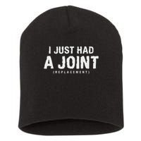 Hip Replacement Surgery Gift For Recovery I Just Had A Joint Replacement Black Short Acrylic Beanie