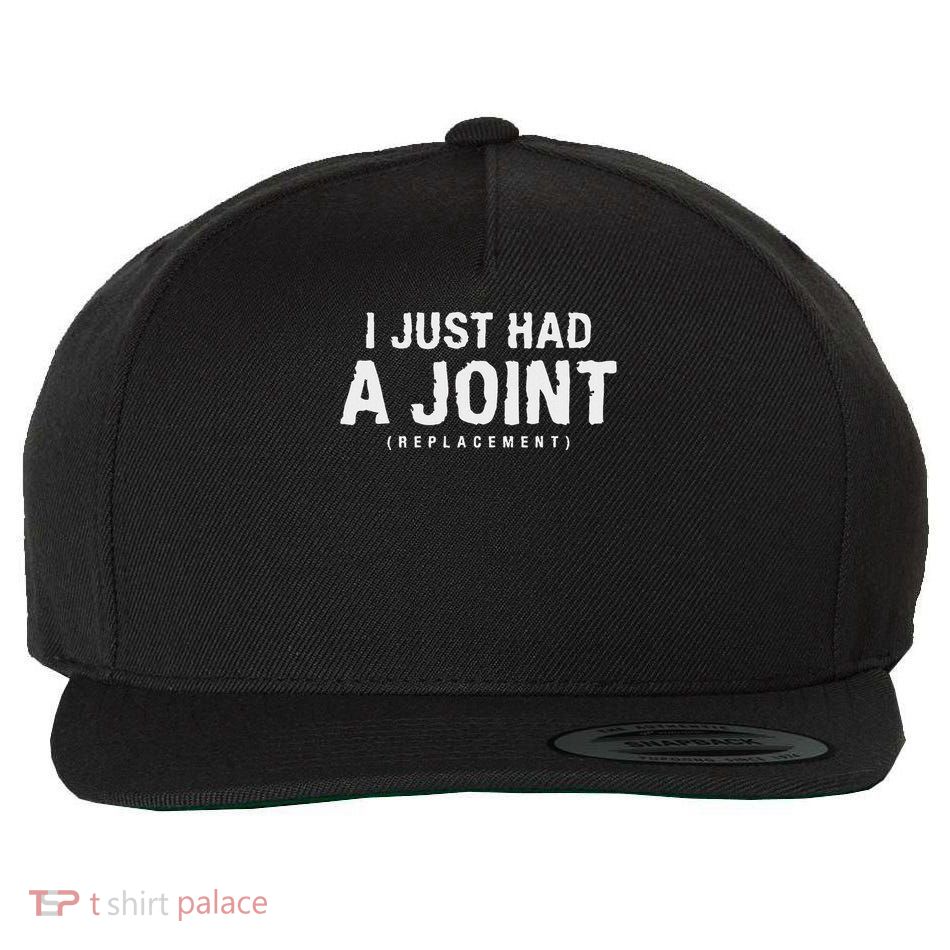 Hip Replacement Surgery Gift For Recovery I Just Had A Joint Replacement Black Wool Snapback Cap