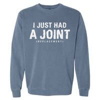 Hip Replacement Surgery Gift For Recovery I Just Had A Joint Replacement Black Garment-Dyed Sweatshirt