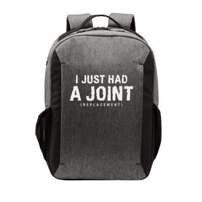 Hip Replacement Surgery Gift For Recovery I Just Had A Joint Replacement Black Vector Backpack