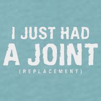 Hip Replacement Surgery Gift For Recovery I Just Had A Joint Replacement Black Sueded Cloud Jersey T-Shirt