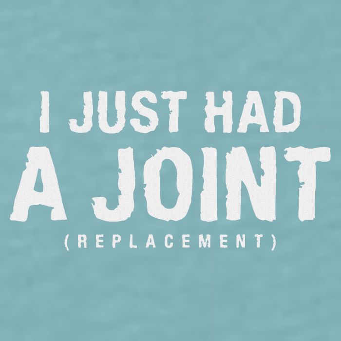 Hip Replacement Surgery Gift For Recovery I Just Had A Joint Replacement Black Sueded Cloud Jersey T-Shirt
