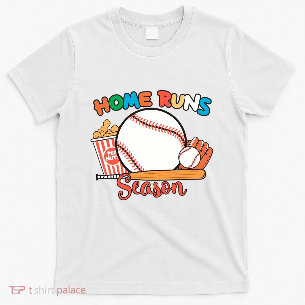 Home Runs Season Baseball Game Day T-Shirt