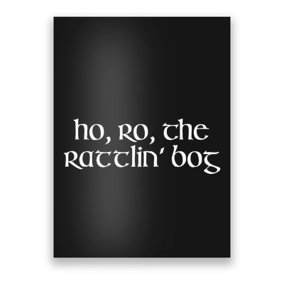 Ho Ro The Rattlin Bog St. Paddys Day Irish Drinking Poster