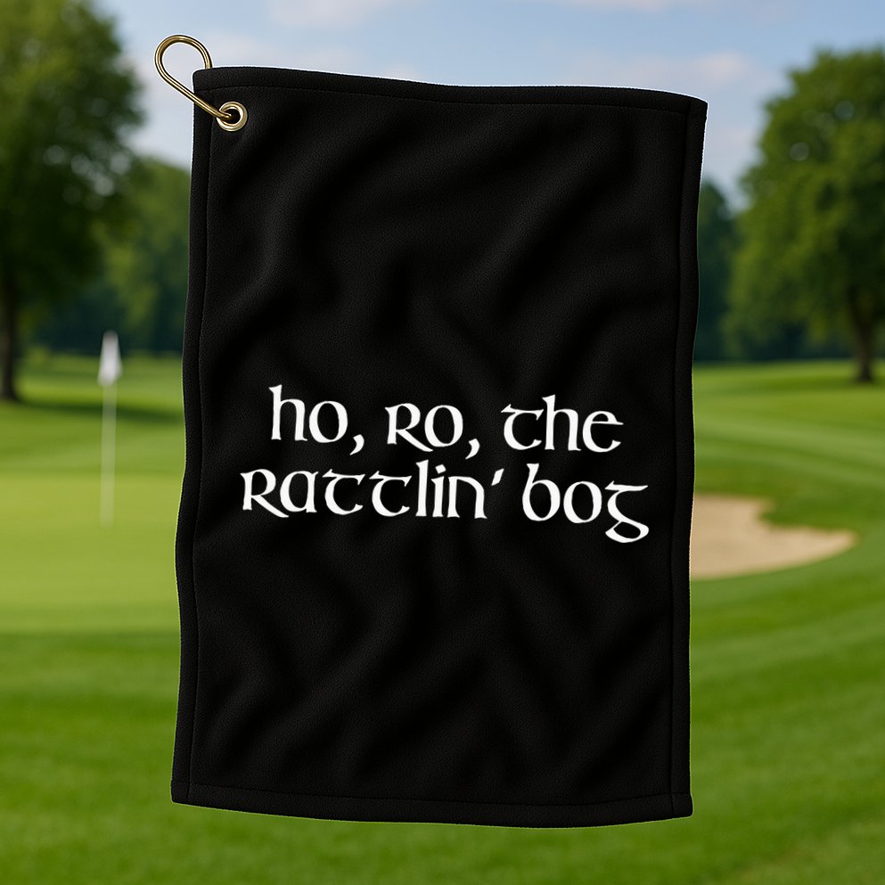 Ho Ro The Rattlin Bog St. Paddys Day Irish Drinking Golf Towel
