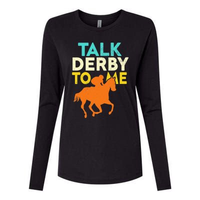 Horse Racing Talk Derby To Me Horseback Riding Lovers Womens Cotton Relaxed Long Sleeve T-Shirt