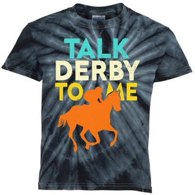 Horse Racing Talk Derby To Me Horseback Riding Lovers Kids Tie-Dye T-Shirt