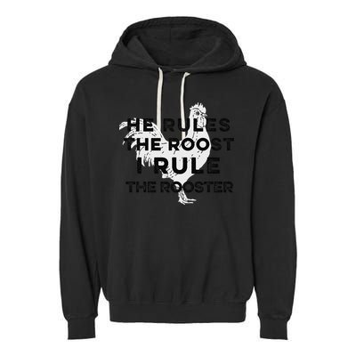 He Rules The Roost I Rule The Rooster Funny Boss Chickens Garment-Dyed Fleece Hoodie