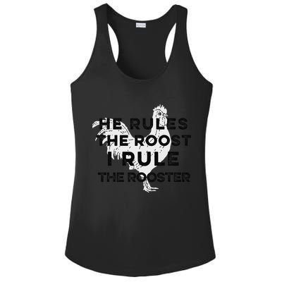 He Rules The Roost I Rule The Rooster Funny Boss Chickens Ladies PosiCharge Competitor Racerback Tank