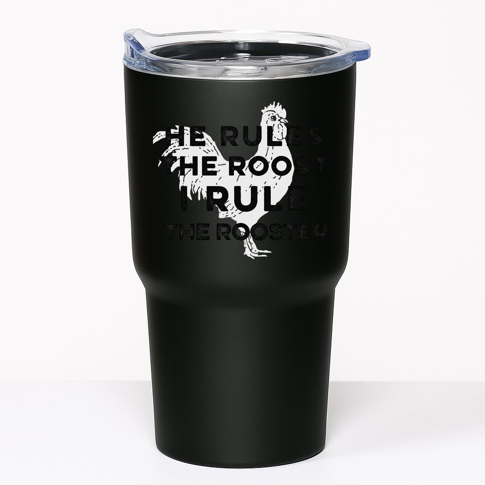 He Rules The Roost I Rule The Rooster Funny Boss Chickens Tumbler