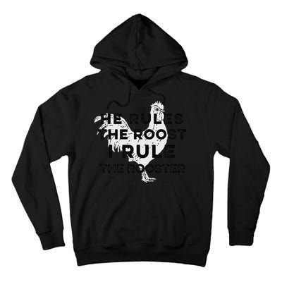 He Rules The Roost I Rule The Rooster Funny Boss Chickens Tall Hoodie