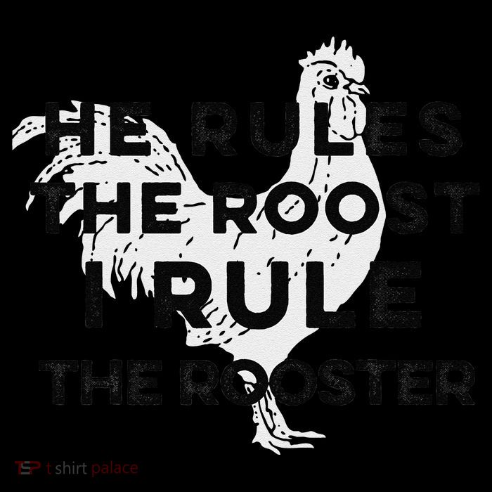 He Rules The Roost I Rule The Rooster Funny Boss Chickens Toddler T-Shirt