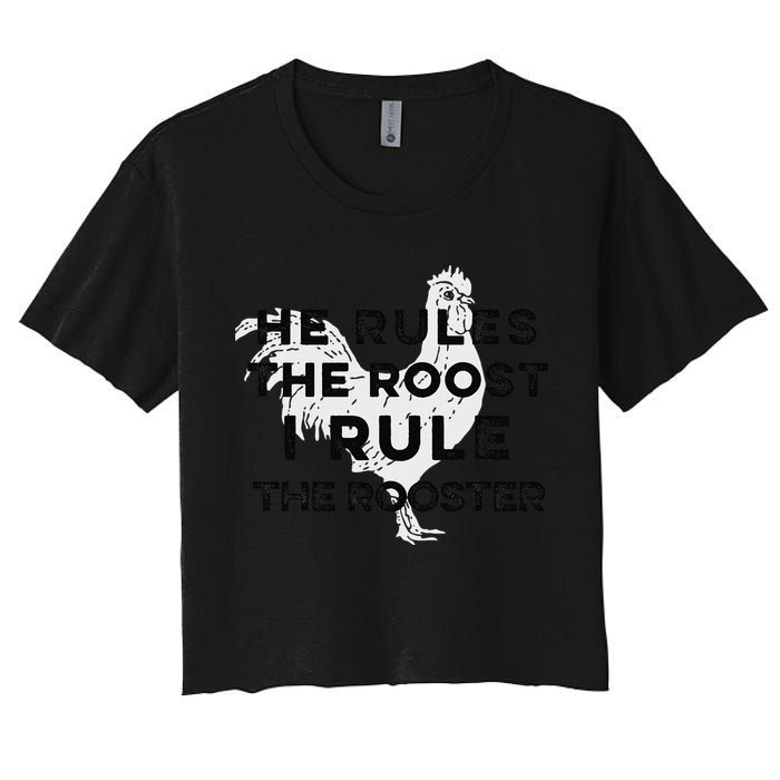 He Rules The Roost I Rule The Rooster Funny Boss Chickens Women's Crop Top Tee