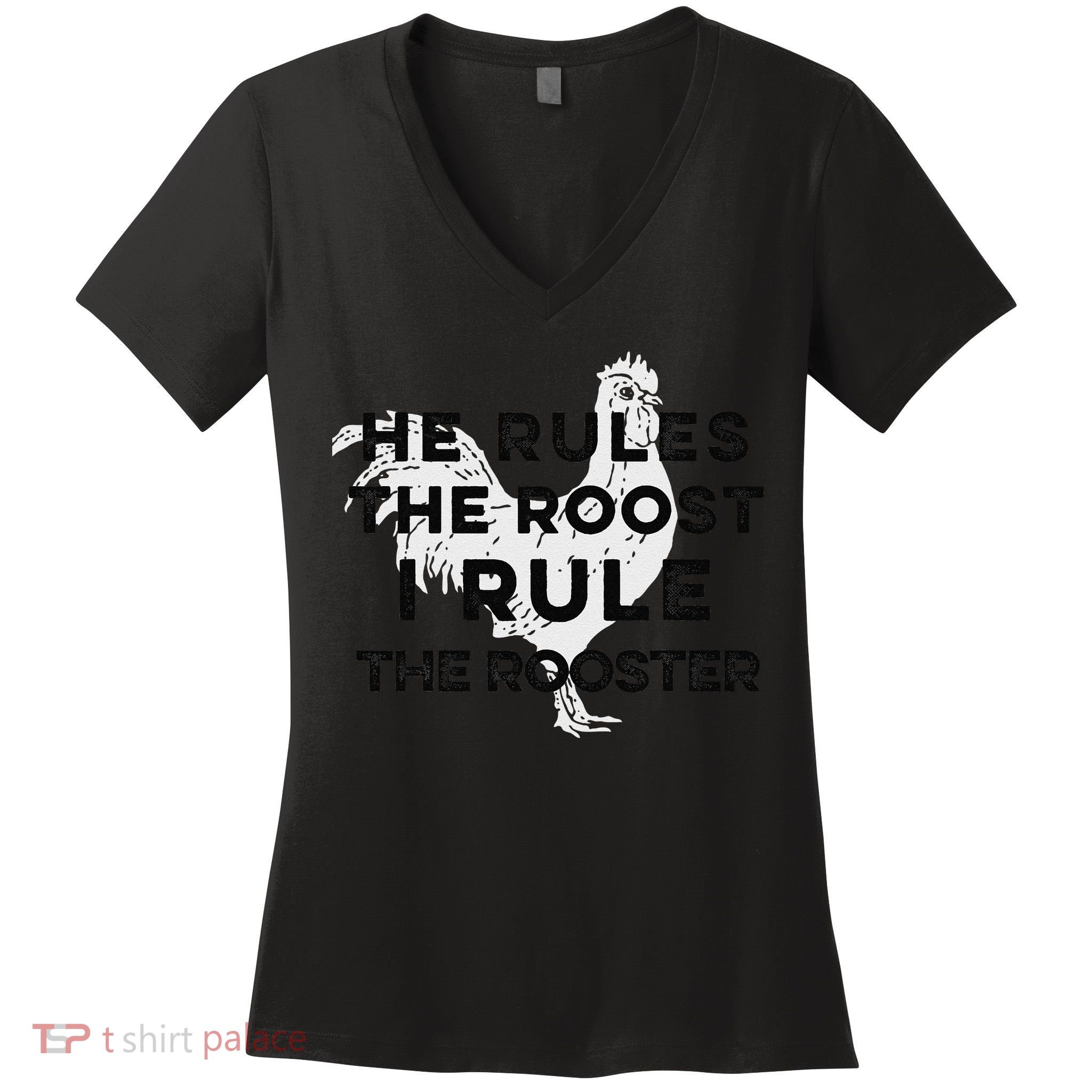 He Rules The Roost I Rule The Rooster Funny Boss Chickens Women's V-Neck T-Shirt