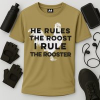 He Rules The Roost I Rule The Rooster Funny Boss Chickens Cooling Performance Crew T-Shirt