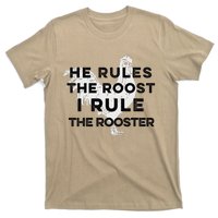 He Rules The Roost I Rule The Rooster Funny Boss Chickens T-Shirt