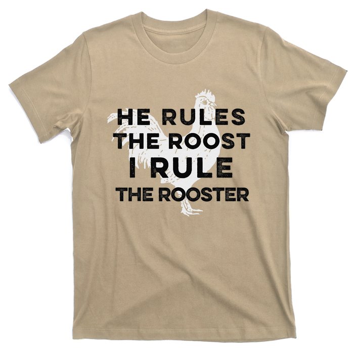 He Rules The Roost I Rule The Rooster Funny Boss Chickens T-Shirt