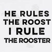 He Rules The Roost I Rule The Rooster Funny Boss Chickens Garment-Dyed Sweatshirt