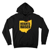 Heights Raised The Cleveland Heights Hoodie