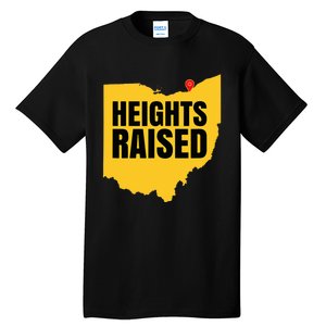 Heights Raised The Cleveland Heights Tall T-Shirt