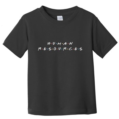Human Resources Team Funny Hr Manager Humor Toddler T-Shirt