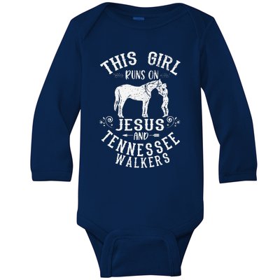 Horse Riding This Girl Runs On Jesus And Tennessee Walkers Baby Long Sleeve Bodysuit