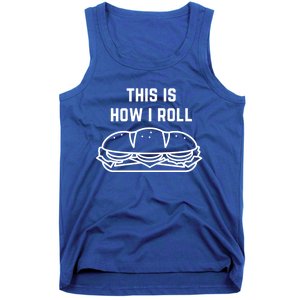 Hoagie Roll This Is How I Roll Gift Tank Top