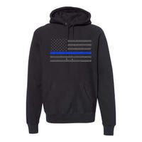 Honor Respect Thin Blue Line Flag Hoodie Police Gift Premium Hoodie