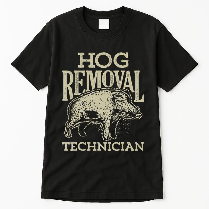 Hog Removal Technician Boar Hunting Vintage Pig Tall T-Shirt