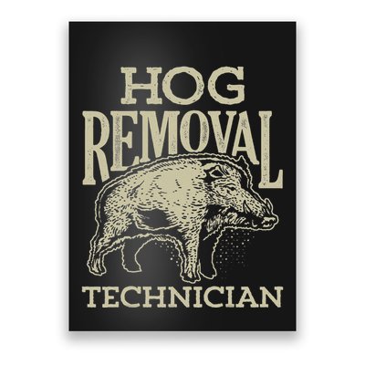 Hog Removal Technician Boar Hunting Vintage Pig Poster