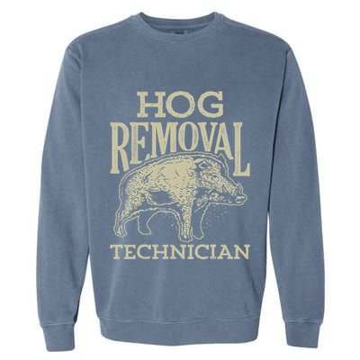 Hog Removal Technician Boar Hunting Vintage Pig Garment-Dyed Sweatshirt