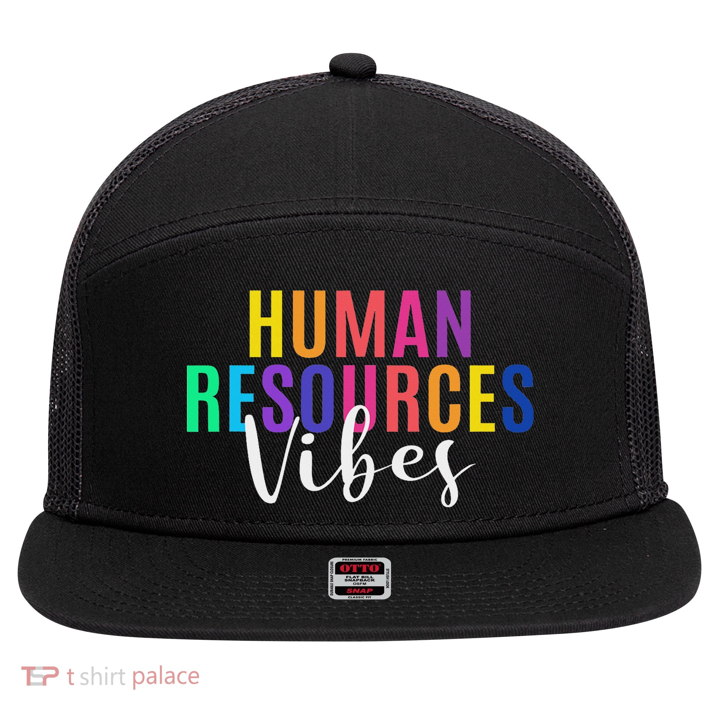 Human Resource Vibes Hr Specialist Hr Manager Coworker 7 Panel Mesh Trucker Snapback Hat