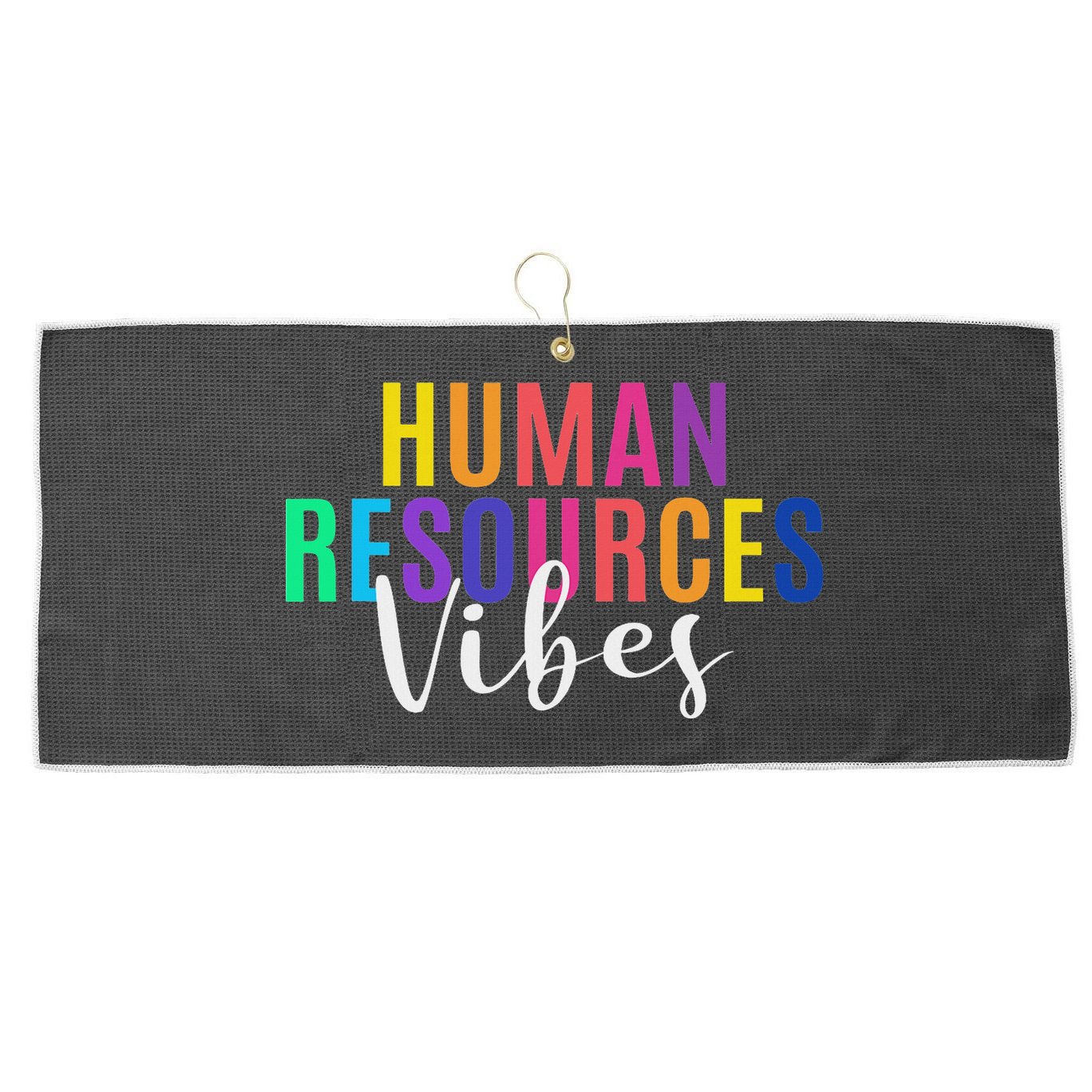 Human Resource Vibes Hr Specialist Hr Manager Coworker Large Microfiber Waffle Golf Towel