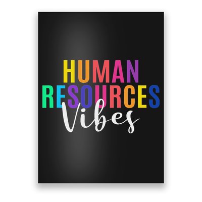 Human Resource Vibes Hr Specialist Hr Manager Coworker Poster