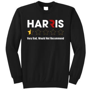 Harris Rating Very Bad Would Not Recommend Tall Sweatshirt