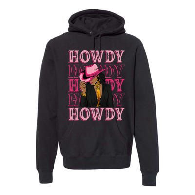 Howdy Retro Western Black Cowgirl African American Premium Hoodie