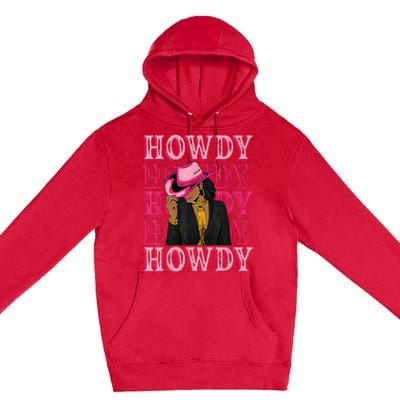 Howdy Retro Western Black Cowgirl African American Premium Pullover Hoodie