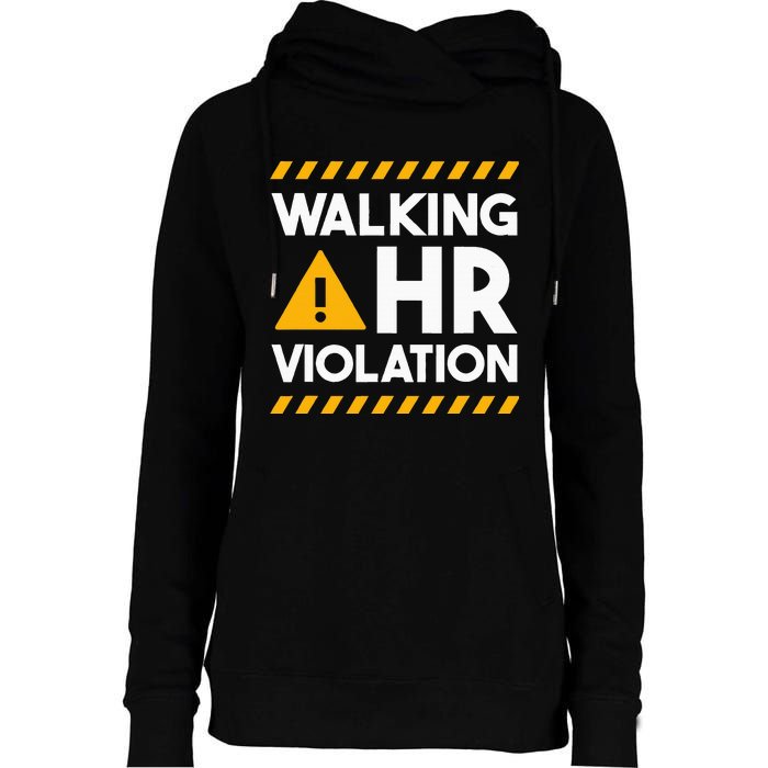 Human Resources Walking Hr Violation Womens Funnel Neck Pullover Hood