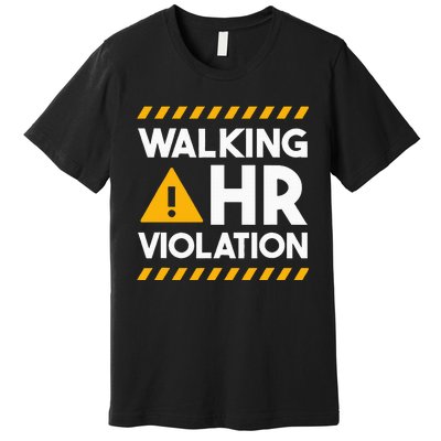 Human Resources Walking Hr Violation Premium T-Shirt